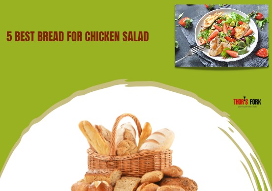 Best Bread For Chicken Salad