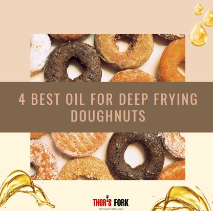 Best Oil For Deep Frying Doughnuts