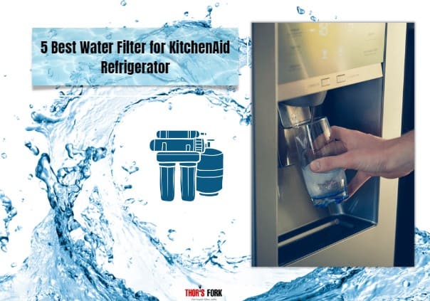 Best Water Filter for KitchenAid Refrigerator