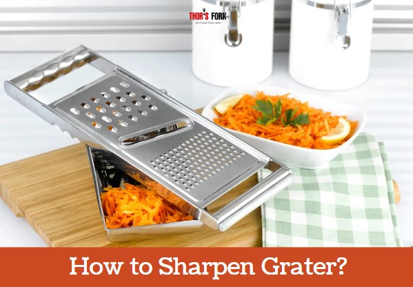 How to Sharpen Grater