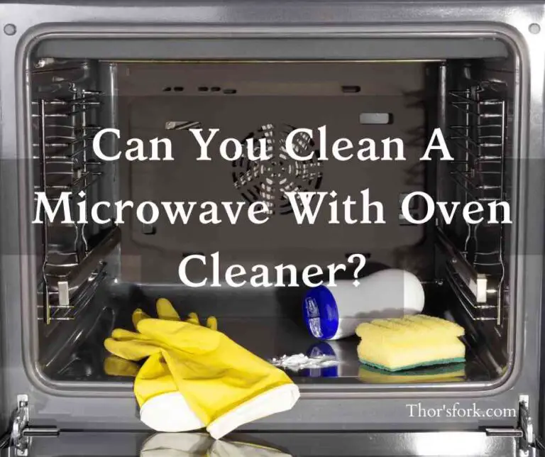 Can you clean a microwave with oven cleaner?